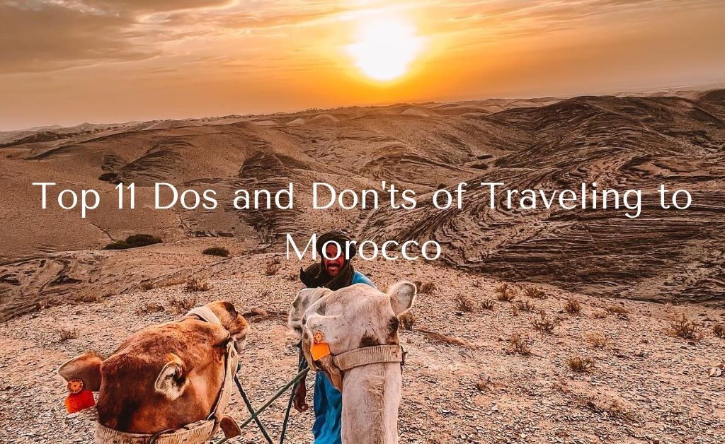 Top 11 Dos and Don'ts of Traveling to Morocco